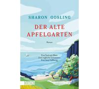 Sibylle Schmidt Sharon Gosling Der alte Apfelgarten: Roman (Paperback)