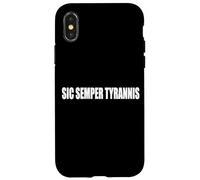 SIC SEMPER TYRANNIS THUS ALWAYS TO TYRANTS Case for iPhone X/XS