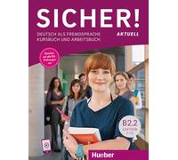 SICHER AKTUELL B2.2 Kb&Ab&Mp3: Deutsch als Fremdsprache / Kurs- und Arbeitsbuch mit Audios online, Lektion 7-12