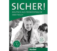 Sicher!: Arbeitsbuch C1 mit CD-Rom