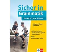 Sicher in Deutsch Grammatik 5./6. Klasse: Alles zum Thema Grammatik