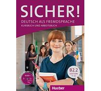 Sicher! in Teilbanden: Kurs- und Arbeitsbuch B2.2 Lektion 7-12 mit Audio-CD zu: Deutsch als Fremdsprache
