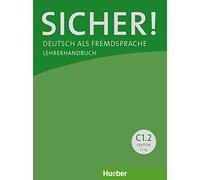 Sicher! in Teilbanden: Lehrerhandbuch C1.2