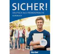 Michaela Perlmann-Balme & Susanne Schwalb – Sicher!: Kursbuch B1+ – Paperback