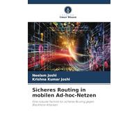 Sicheres Routing in mobilen Ad-hoc-Netzen: Eine robuste Technik für sicheres Routing gegen Blackhole-Attacken