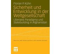 Sicherheit und Entwicklung in der Weltgesellschaft : Liberales Paradigma und<|