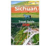 Sichuan Travel Guide 2026: Essentials to Planning your trip with Practical Informations in Chinese Top Province