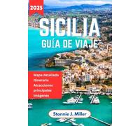 Sicilia Guía de Viaje: El compañero perfecto para explorar Palermo, Taormina y sus joyas ocultas en una aventura inolvidable. (La Guía De Viajes Definitiva)