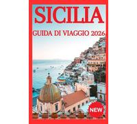 SICILIA GUIDA DI VIAGGIO 2026