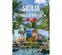 SICILIA GUIDA DI VIAGGIO 2026