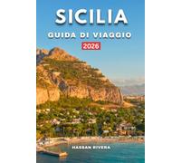 SICILIA GUIDA DI VIAGGIO 2026