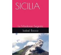 SICILIA: Le Madonie Segrete