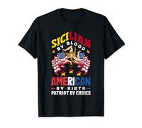 Sicilian By Blood American By Birth Patriot By Choice T-Shirt
