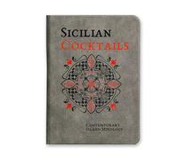 Sicilian Cocktails: Contemporary Island Mixology