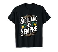 Sicilian Forever Pride Sicily Tradition T-Shirt