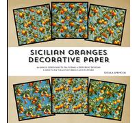 Sicilian Oranges Decorative Paper (36 Sheets) 8.5" x 8.5": For Scrapbooking, Journalling, Card Making & Other Paper Crafts