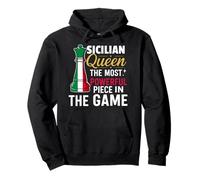 Sicilian Queen The Most Powerful Piece In The Game Pullover Hoodie