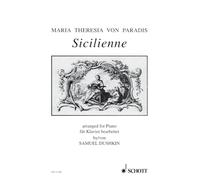 Sicilienne: According to the latest research findings, 'Sicilienne' was not written by Maria Theresia von Paradis, but by Samuel Dushkin.. piano.