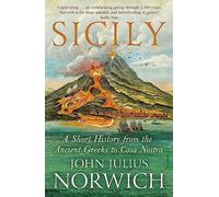 Sicily: A Short History, from the Ancient Greeks to Cosa Nostra