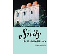 Sicily: An Illustrated History (Illustrated Histories (Hippocrene))