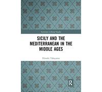 Sicily and the Mediterranean in the Middle Ages (Variorum Collected Studies)