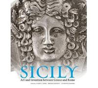 Sicily: Art and Invention Between Greece and Rome (Hardback) - Common