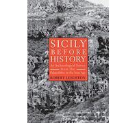 Sicily Before History: An Archaeological Survey from the Palaeolithic to the Iron Age