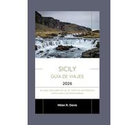 Sicily Guía de viajes 2026: En 2026, descubre Sicilia: de templos históricos a aventuras contemporáneas