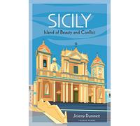 Sicily: Island of Beauty and Conflict