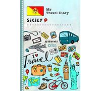 Sicily My Travel Diary: Kids Guided Journey Log Book 6x9 - Record Tracker Book For Writing, Sketching, Gratitude Prompt - Vacation Activities Memories Keepsake Journal - Girls Boys Traveling Notebook