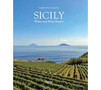 Sicily: The Wine Route – Rizzoli Cucine