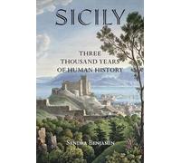Sicily : Three Thousand Years of Human History