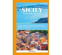 Sicily Travel Guide 2025-2026: A Practical Itinerary Planner with Hidden Gems, Budget-Friendly Tips, and Things to Do in Palermo, Catania, and Taormina (Go Here Travel Guides)