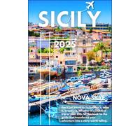 Sicily Travel Guide 2025: Explore Palermo, Taormina, Mount Etna & Hidden Gems Across the Island