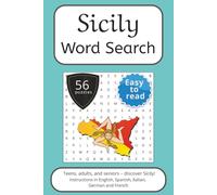 Sicily Word Search Puzzle Book: Words Search With Easy To Read Print about Sicily, Italy, Travel and More | 6x9 inches, 112 pages | 56 puzzles. Ideal ... and German. (Italian Regions Word Search)