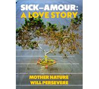 Sick Amour: A Love Story