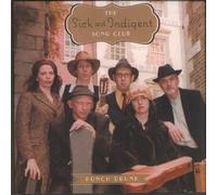 Sick and Indigent Song Club - PUNCH DRUNK