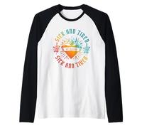 Sick and Tired of Being Sick and Tired Funny Design Raglan Baseball Tee