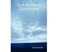 Sick Building Syndrome: Fact or Fiction?
