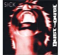 Sick by Dust to Dust (2003-06-03)