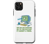 Sick Computer Caught Virus See Doctor Dad Joke Funny Pun Case for iPhone 11 Pro Max