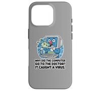 Sick Computer Caught Virus See Doctor Dad Joke Funny Pun Case for iPhone 16 Pro