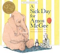 Sick Day for Amos McGee, A: 10th Anniversary Edition (Special edition)