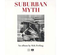 Sick Feeling - Suburban Myth [VINYL]