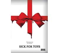 Sick For Toys
