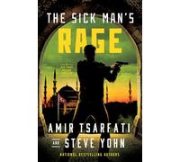 Sick Man's Rage, The: A Nir Tavor Mossad Thriller: 4