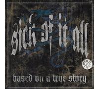 Sick Of It All - Based On A True Story + DVD