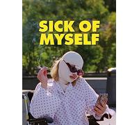 Sick of Myself