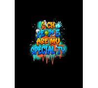 Sick People are my Speciality: A Humorous Lined Notebook for Nurses Who Own Their Craft. Bold, Funny, and Perfect for Work or Study