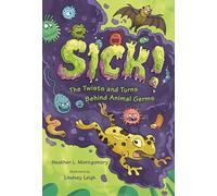 Sick! – The Twists and Turns Behind Animal Germs